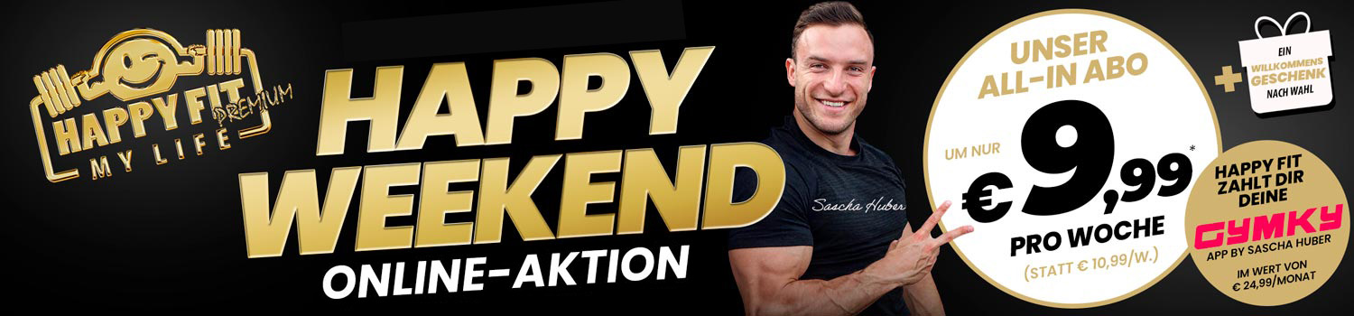 Happy Weekend Aktion