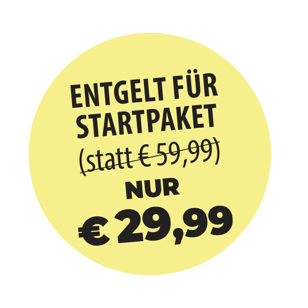 Entgelt für Startpaket: nur 29,99€ statt 59,99€